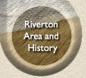 Riverton area and History